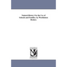 Natural History For the Use of Schools and Families. by Worthinton Hooker.