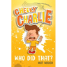 Cheeky Charlie: Who Did That?