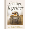 Gather Together: 90 Devotions for Your Dinner Table