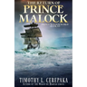 The Return of Prince Malock: Second book in the Prince Malock World