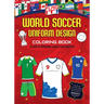 Flag It! World Soccer Uniform Design Coloring Book