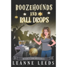 Boozehounds and Ball Drops