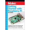 Getting Started with Raspberry Pi: Getting to Know the Inexpensive Arm-Powered Linux Computer