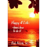 Happy 4 Life: Here's How to Do It