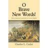 O Brave New Words: Native American Loanwords in Current English