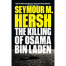 The Killing of Osama Bin Laden