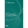 Optical Coherence Tomography Imaging: Advances in Ophthalmology