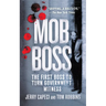 Mob Boss: The Life of Little Al d'Arco, the Man Who Brought Down the Mafia