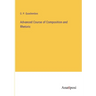 Advanced Course of Composition and Rhetoric
