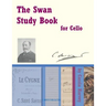 The Swan Study Book for Cello