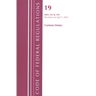 Code of Federal Regulations, Title 19 Customs Duties 141- 199, 2022