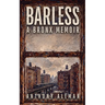 Barless: A Bronx Memoir