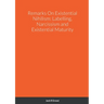 Remarks On Existential Nihilism: Labelling, Narcissism and Existential Maturity