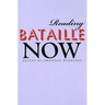 Reading Bataille Now