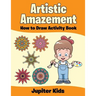Artistic Amazement: How to Draw Activity Book