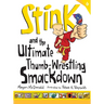Stink and the Ultimate Thumb-Wrestling Smackdown