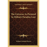 The Universe As Pictured In Milton's Paradise Lost