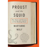 Proust and the Squid: The Story and Science of the Reading Brain