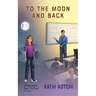 To the Moon and Back