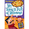 Mr. Tony Is Full of Baloney!