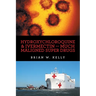 Hydroxychloroquine & Ivermectin -- Much Maligned Super Drugs