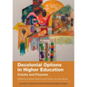 Decolonial Options in Higher Education: Cracks and Fissures