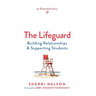 The Lifeguard: Building Relationships & Supporting Students