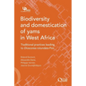 Biodiversity and domestication of yams in West Africa: Traditional practices leading to Dioscorea rotundata Poir.