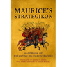 Maurice's Strategikon: Handbook of Byzantine Military Strategy