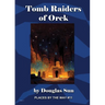 Tomb Raiders of Orek: Places by the Way #11