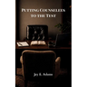 Putting Counselees to the Test