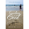 Searching for the Good: A Forty-Day Devotional