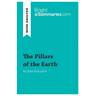 The Pillars of the Earth by Ken Follett (Book Analysis): Detailed Summary, Analysis and Reading Guide