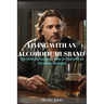 Living with an Alcoholic Husband: The Ultimate Guide on How to Deal with an Alcoholic Husband