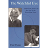 Watchful Eye: American Justice in the Age of the Television Trial