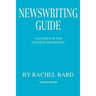 Newswriting Guide: A Handbook for Student Reporters