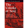 Uskoks of Senj: Piracy, Banditry, and Holy War in the Sixteenth-Century Adriatic