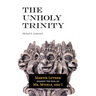 The Unholy Trinity: Martin Luther against the Idol of Me, Myself, and I