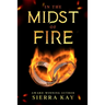 In The Midst of Fire