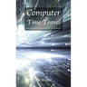 Computer Time Travel: How to build a microprocessor from transistors