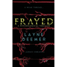 Frayed: a psychological thriller