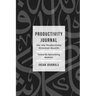 Productivity Journal - For the Productivity Oriented Muslim: Daily, Weekly & Monthly Journal