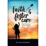 Faith & Foster Care: How We Impact God's Kingdom