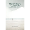 Morning's Curtain: Poems to Inspire Your Soul