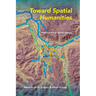 Toward Spatial Humanities: Historical GIS and Spatial History