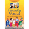 Especially Special: Autism Treatment-A Biblical Approach