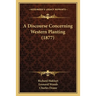 A Discourse Concerning Western Planting (1877)