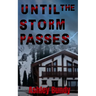 Until the Storm Passes