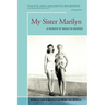 My Sister Marilyn: A Memoir of Marilyn Monroe
