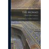 The Monad: And Other Essays Upon The Higher Consciousness